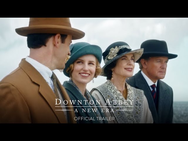 DOWNTON ABBEY: A NEW ERA to be Released May 20th, 2022